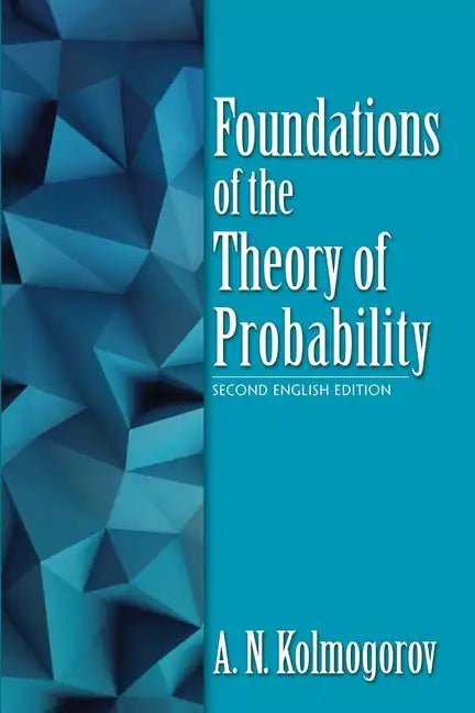 Foundations of the Theory of Probability: Second English Edition - Paperback