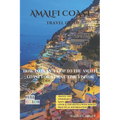 Amalfi Coast Travel Guide: How To Plan A Trip To The Amalfi Coast For A First-Time Visitor - Paperback