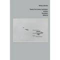 Twenty-First-Century Symbolism: Verlaine, Baudelaire, Mallarmé - Paperback