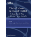 Clinical Nurse Specialist Toolkit: A Guide for the New Clinical Nurse Specialist - Spiral