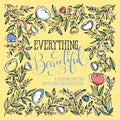 Everything Beautiful: A Coloring Book for Reflection and Inspiration - Paperback