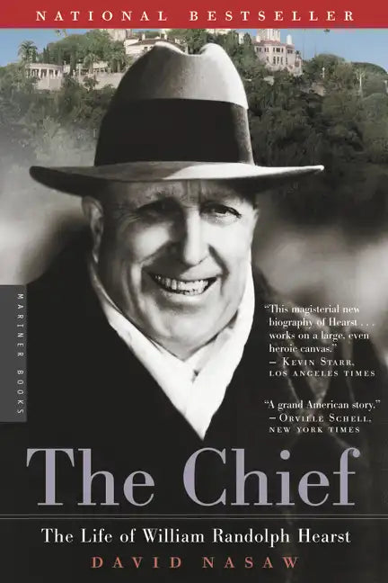 The Chief: The Life of William Randolph Hearst - Paperback