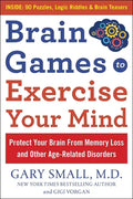 Brain Games to Exercise Your Mind: Protect Your Brain from Memory Loss and Other Age-Related Disorders: 90 Puzzles, Logic Riddles & Brain Teasers - Paperback