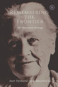 Remembering the Frontier: Our Horseback Heritage - Paperback