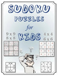 Sudoku Puzzles for Kids: Mini Sudoku 4x4, 6x6, 8x8, & 9x9 Puzzle Grids -Easy Sudoku Puzzles & Solutions for Kids and Beginners (Activity Books - Paperback