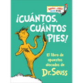 ¡Cuántos, Cuántos Pies! (the Foot Book Spanish Edition): El Libro de Opuestos Alocados de Dr. Seuss - Board Book