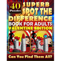 Superb Spot the Difference Book for Adults: Valentine Edition - Paperback
