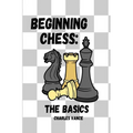 Beginning Chess: The Basics - Paperback