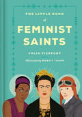 The Little Book of Feminist Saints - Hardcover
