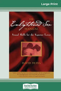 The Enlightened Sex Manual (16pt Large Print Edition) - Paperback