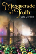 Masquerade of Truth - Paperback