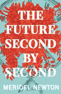 The Future Second by Second - Paperback
