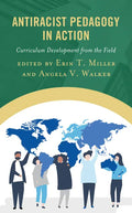 Antiracist Pedagogy in Action: Curriculum Development from the Field - Paperback