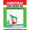 Christmas Coloring - Word Search - Mazes: For Girls and Boys Aged 5 - 8 - Paperback