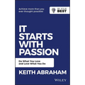 It Starts with Passion: Do What You Love and Love What You Do - Paperback