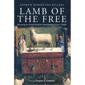 Lamb of the Free: Recovering the Varied Sacrificial Understandings of Jesus's Death - Paperback