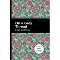 On a Grey Thread - Paperback