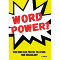 Word Power!: 1000 Word Puzzles to Expand your Vocabulary - Paperback