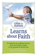 The Child with Autism Learns about Faith - Paperback