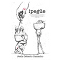 Ipeg?: Intimidades en las Fuerzas Armadas Sandinistas de Nicaragua (1980-1989) - Paperback