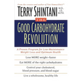 The Good Carbohydrate Revolution - Paperback