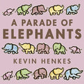 A Parade of Elephants - Hardcover