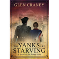 The Yanks Are Starving: A Novel of the Bonus Army - Paperback