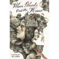 When Ghosts Call Us Home - Hardcover