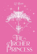 The Archer Princess (Pastel Edition) - Hardcover