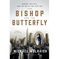 The Bishop and the Butterfly: Murder, Politics, and the End of the Jazz Age - Paperback