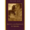 Identity and Resistance in Okinawa - Paperback
