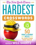 The New York Times Hardest Crosswords Volume 13: 50 Friday and Saturday Puzzles to Challenge Your Brain - Spiral