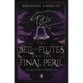 The Bell, the Flutes, and the Final Peril - Paperback