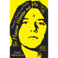 The Manson Women and Me: Monsters, Morality, and Murder - Paperback
