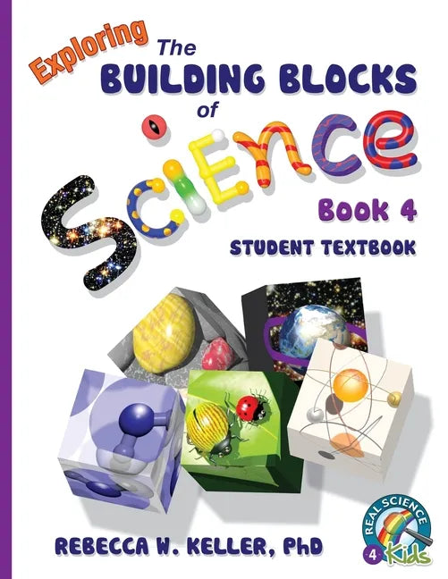Exploring the Building Blocks of Science Book 4 Student Textbook - Paperback