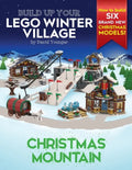 Build Up Your LEGO Winter Village: Christmas Mountain - Paperback