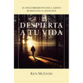 Despierta a Tu Vida: El Descubrimiento Del Camino Budista de la Atenci?n - Paperback