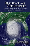 Resilience and Opportunity: Lessons from the U.S. Gulf Coast after Katrina and Rita - Paperback