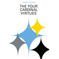The Four Cardinal Virtues: Human Agency, Intellectual Traditions, and Responsible Knowledge - Paperback