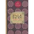 Pale Faces: The Masks of Anemia - Hardcover