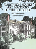 Plantation Houses and Mansions of the Old South - Paperback