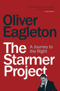 The Starmer Project: A Journey to the Right - Paperback