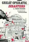 Great Operatic Disasters - Paperback
