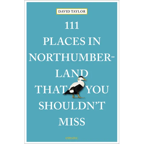 111 Places in Northumberland That You Shouldn't Miss - Paperback