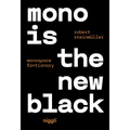 Mono Is the New Black: Monospace Fontionary - Hardcover