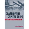 Clash of the Capital Ships: From the Yorkshire Raid to Jutland - Hardcover