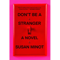 Don't Be a Stranger - Hardcover