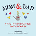 Mom & Dad: 10 Things I Want You to Know by the Time I'm One Week Old! - Paperback