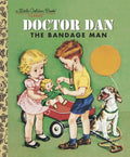 Doctor Dan the Bandage Man - Hardcover