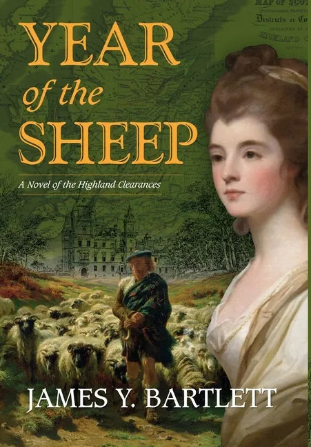 Year of the Sheep: A Novel of the Highland Clearances - Hardcover